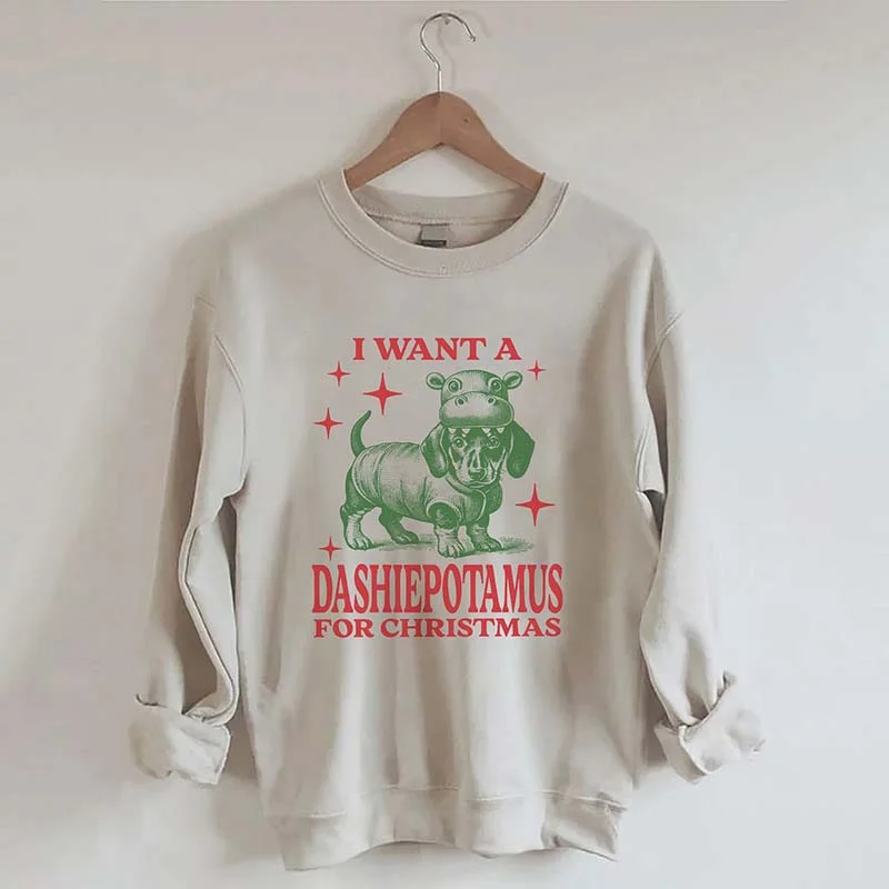 sweatshirts women dusk rose -I Want A Dashiepotamus For Christmas Sweatshirt