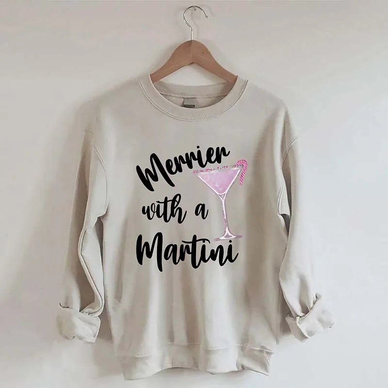 sweatshirts with open hem -Merrier With A Martini Christmas Sweatshirt