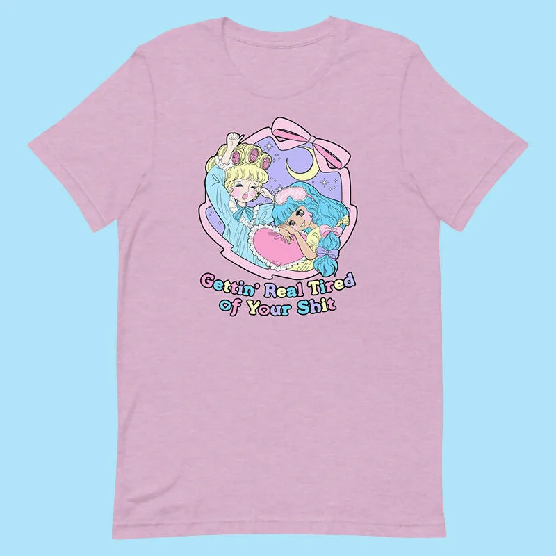 lapis cozy t-shirts -"Gettin' Real Tired of Your Shit" T-Shirt